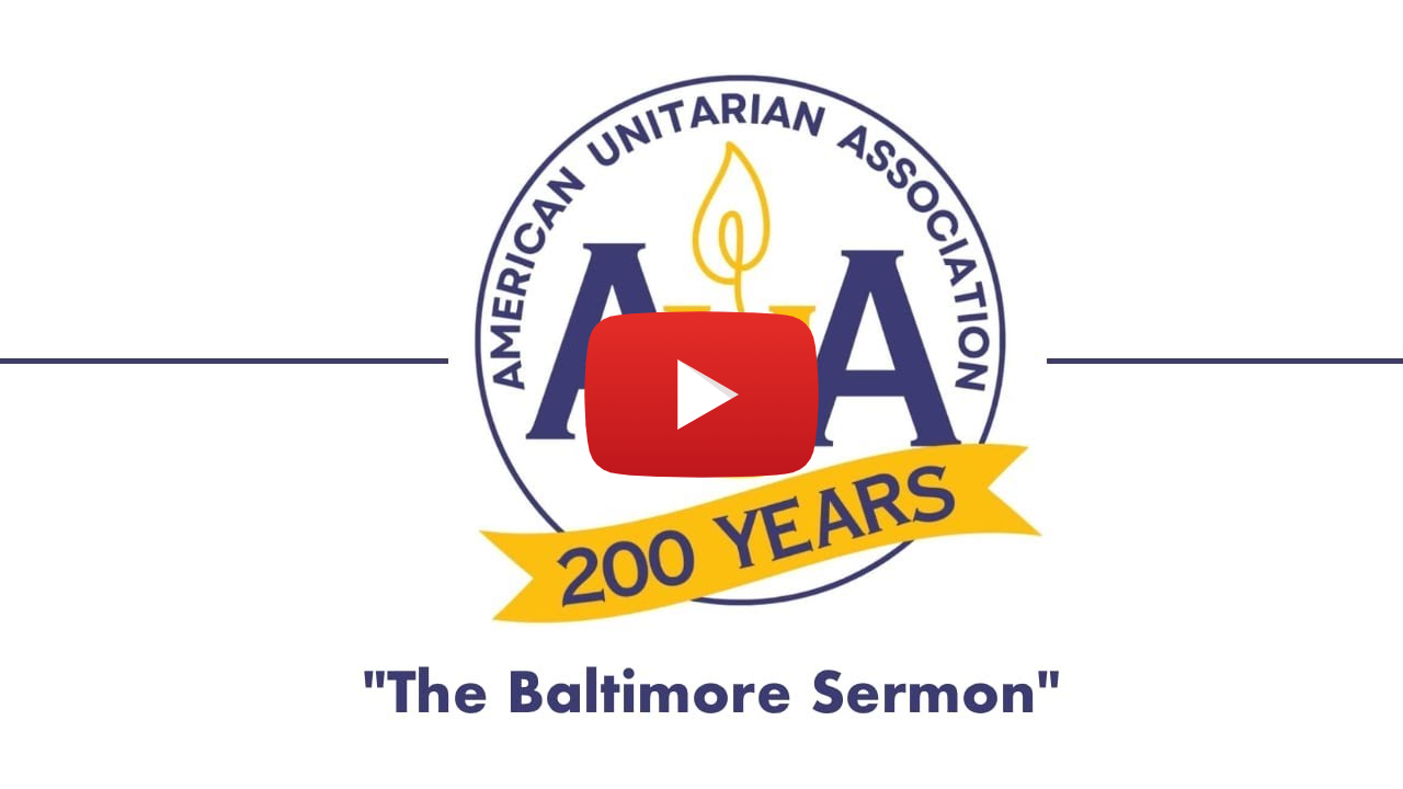 On a white background is a blue circle with American Unitarian Association around the top and AUA in blue and gold in the center with a gold banner in the bottom right that says "200 years" in blue text. Below this is "The Baltimore Sermon" in blue text.